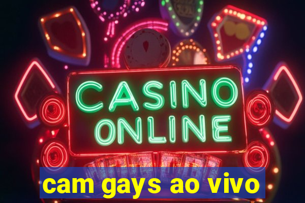 cam gays ao vivo